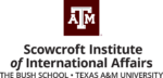The Scowcroft Institute of International Affairs at the Bush School of Government and Public Service at Texas A&M University