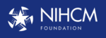 National Institute for Health Care Management (NIHCM) Foundation